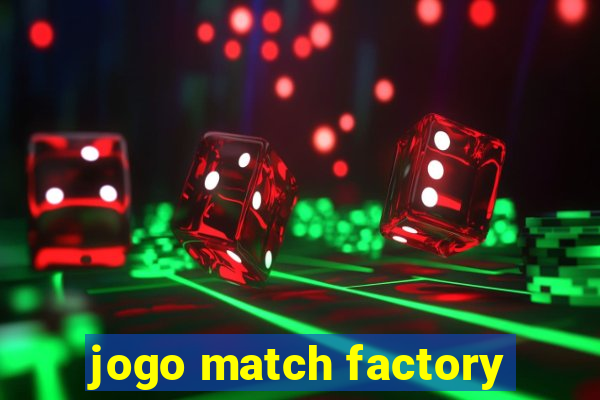 jogo match factory